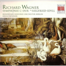 Wagner. Symphony C-Dur, Siegfried-Idyll. Heinz Rogner
