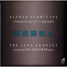 Alfred Schnittke - String Quartets Nos. 2 & 3, Piano Quintet - The Lark Quartet, Gary Graffman
