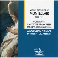 Monteclair - Concerts & French Cantatas