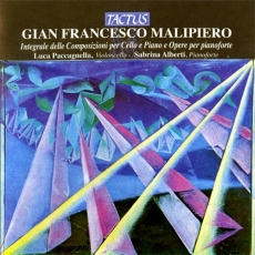 G. F. Malipiero - Composizioni per Cello e Piano - Works for Cello & Piano(S. Alberti - L. Paccagnella)