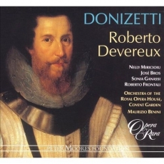Donizetti - Roberto Devereux - Miricioiu, Bros, Ganassi, Frontali - Benini