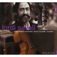 Jordi Savall - Pieces de violes - Antoine Forqueray