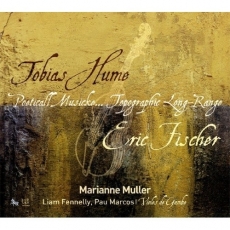 Hume- Poeticall Musicke; Fischer- Topographic Long Range - Marianne Muller