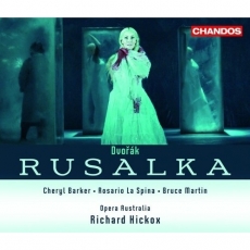 Antonín Dvořák - Rusalka (Opera Australia, Richard Hickox)