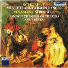 Schubert – Menuets & German dances; Volkmann – 3 Serenades (Janos Petro)