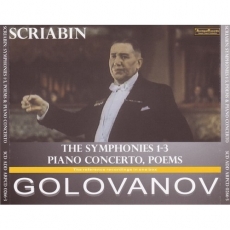 Scriabin - Symphonies, Piano Concerto, Poems - Golovanov [Archipel]