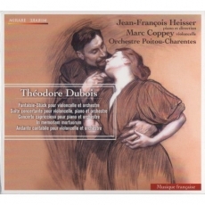 Theodore Dubois – Works for cello, piano & orchestra (Heisser)