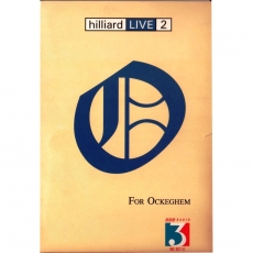 Hilliard Live 2 - For Ockeghem