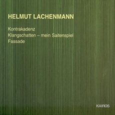 Helmut Lachenmann - Kontrakadenz, Klangschatten - Mein Saitenspiel, Fassade