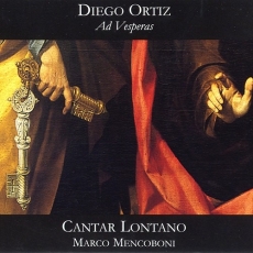 Diego Ortiz - Ad Vesperas (Cantar Lontano)