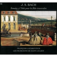 François Lazarevitch • Les Musiciens De Saint-Julien — J. S. Bach: Sonates & Solo Pour La Flute Traversiere