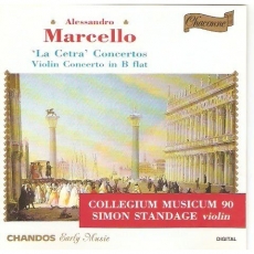 Alessandro Marcello 'La Cetra' Violin Concertos (Collegium Musicum 90, Simon Standage)