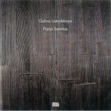 Galina Ustvolskaya - Piano Sonatas (Markus Hinterhauser)