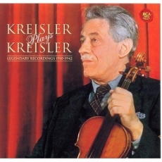 Kreisler plays Kreisler. Legendary recordings 1910-1942