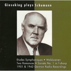 Gieseking plays Schumann - 1951 & 1942
