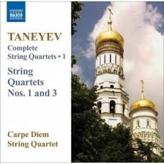 Taneyev - String Quartets Nos. 1 & 3 - Carpe Diem