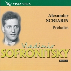 Scriabin - Preludes (Vladimir Sofronitsky)