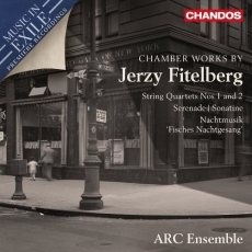 Jerzy Fitelberg - Chamber Works - ARC Ensemble
