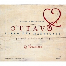 Monteverdi - Ottavo Libro dei Madrigali - La Venexiana
