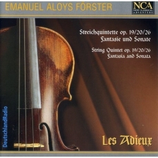 Forster - String Quintets Opp. 19, 20 and 26; Fantasie und Sonate - Les Adieux