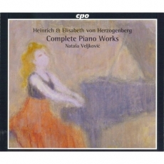 Heinrich and Elisabeth von Herzogenberg - Complete Piano Works - Natasa Veljkovic