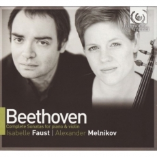 Beethoven - Complete Sonatas for Violin and Piano - Faust, Melnikov