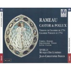 Rameau - Castor and Pollux (Version de Chambre de 1754) - Jean-Christophe Frisch
