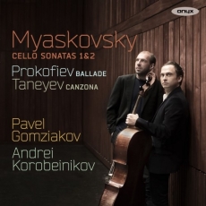 Myaskovsky - Cello Sonatas - Gomziakov, Korobeinikov
