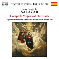 Salazar - Complete Vespers of Our Lady - Josep Cabre
