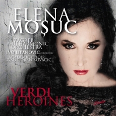 Verdi Heroines - Elena Mosuc