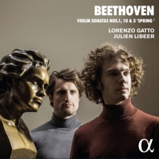 Beethoven  - Violin Sonatas No. 1, 10 and 5 'Spring' - Lorenzo Gatto, Julien Libeer