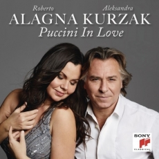 Puccini in Love - Roberto Alagna, Aleksandra Kurzak