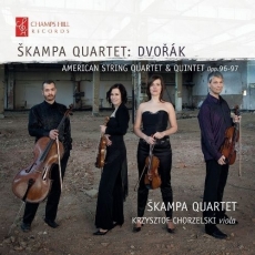 Dvorak - American String Quartet and Quintet - Skampa Quartet, Krzysztof Chorzelski
