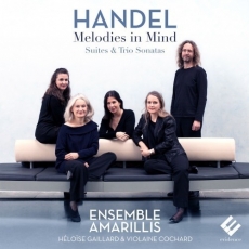 Handel - Melodies in Mind - Ensemble Amarillis
