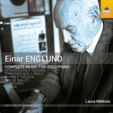 Englund - Complete Music for Solo Piano - Laura Mikkola