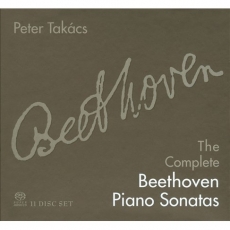 Beethoven - Complete Piano Sonatas - Peter Takacs