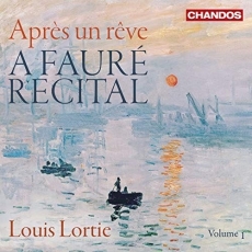 Louis Lortie - A Faure Recital, Vol. 1 Apres un reve