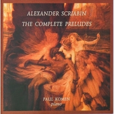 Scriabin - The Preludes - Paul Komen