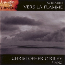 Scriabin - Vers la Flamme - Christopher O'Riley