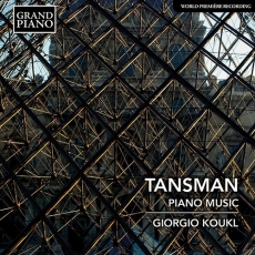 Tansman - Piano Music - Giorgio Koukl
