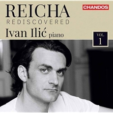 Reicha Rediscovered Volume 1 - Ivan Ilic