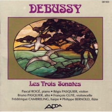 Debussy - Les Trois Sonates - Roge, Pasquier, Guye