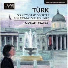 Turk - Six Keyboard Sonates for Connoisseurs - Michael Tsalka