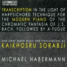 Sorabji - Piano Music and Transcriptions - Habermann