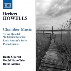 Howells - Chamber Music - Dante Quartet