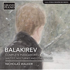 Balakirev - Complete Piano Works, Vol. 2 - Nicholas Walker