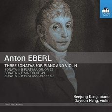 Eberl - Three Sonatas for Piano and Violin - Heejung Kang, Dayeon Hong