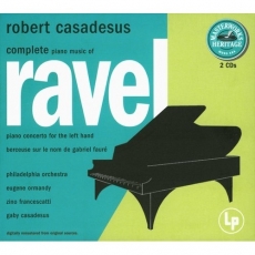 Ravel -  Complete piano music of Ravel - Robert Casadesus