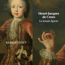 de Croes - La Sonate Egaree - Barrocotout
