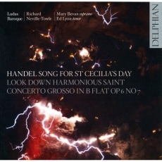 Handel - Ode for St. Cecilia's Day; Look down, harmonious Saint; Concerto Grosso, Op. 6
